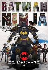 Batman Ninja The Movie